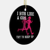 Ik ren als een meisje, probeer op te houden keramisch ornament (Rechts)