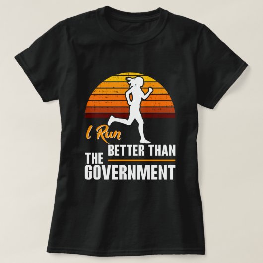 Ik Ren Beter Dan De Overheid Grappige Hardloper T-shirt (Design voorkant)