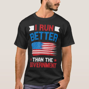 Ik ren beter dan de regering grappig politiek t-shirt