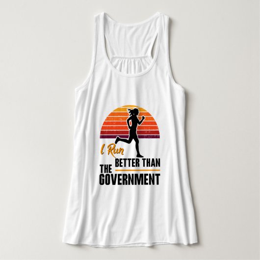 Ik ren beter dan de regering Grappige hardloper Tanktop (Design voorkant)
