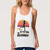 Ik ren beter dan de regering Grappige hardloper Tanktop (Voorkant)