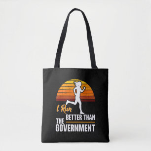 Ik ren beter dan de regering Grappige hardloper Tote Bag