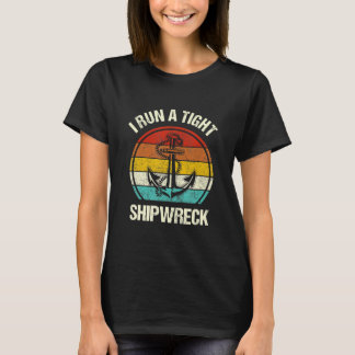 Ik ren een Tight Shipwreck mam pap mam Lover Mothe T-shirt