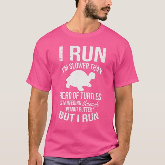 Ik ren, ik ben langzamer dan schildpadden t-shirt (Voorkant)