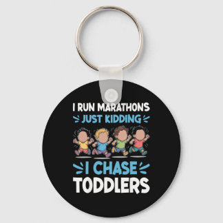 Ik ren marathon, grapje, ik jaag peuters dagopvang sleutelhanger