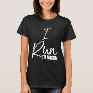 Ik ren naar Bacon Shirt Fun Schattige Delicious Fo