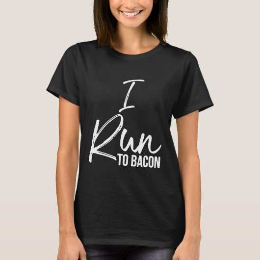 Ik ren naar Bacon Shirt Fun Schattige Delicious Fo (Voorkant)