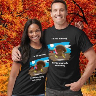 Ik ren niet, ik verplaats me strategisch t-shirt