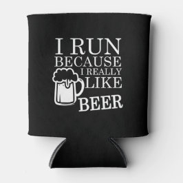 Ik ren omdat ik Beer heel leuk vind Blikjeskoeler