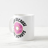 Ik ren omdat ik Donuts leuk vind Koffiemok (Voorkant links)
