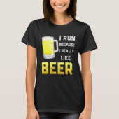 Ik ren omdat ik echt van Beer hou T-shirt (Voorkant)