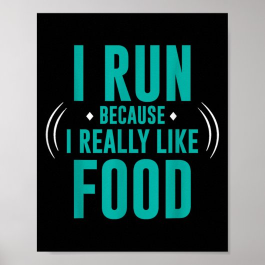Ik ren omdat ik echt van eten hou, het grappigste poster (Voorkant)
