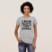 Ik ren omdat ik echt van koekjes hou t-shirt (Voorkant volledig)