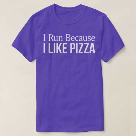 Ik ren omdat ik Pizza leuk vind T-shirt (Design voorkant)