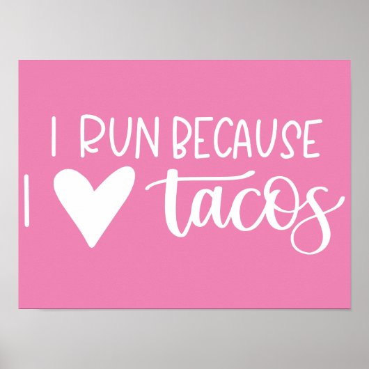 Ik ren omdat ik van Tacos hou Poster (Voorkant)