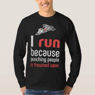 Ik ren omdat mensen slaan afgekeurd wordt als ze r t-shirt