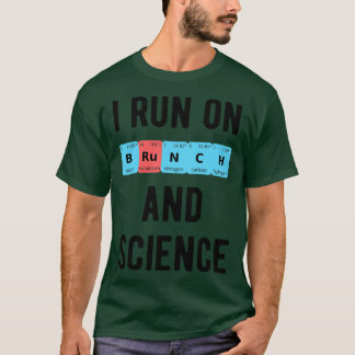 Ik ren op brunch en wetenschap II T-shirt