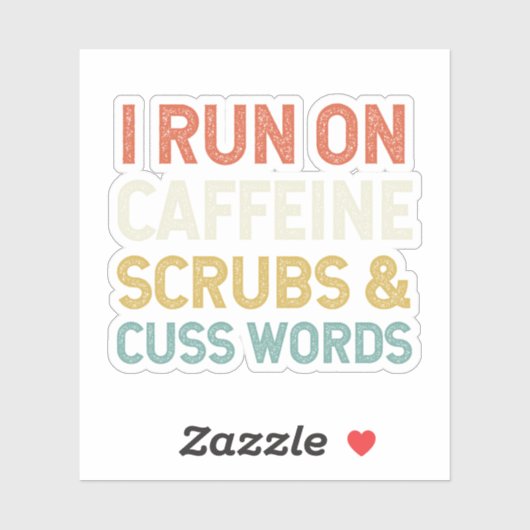 Ik ren op cafeïne scrubs & cuss woorden sticker (Vel)
