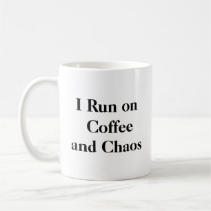 Ik ren op Coffee and Chaos Mok