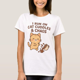 Ik ren op kattenknuffels en chaos - Schattigee kat T-shirt