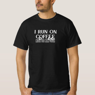 Ik ren op Koffee Chaos en Cuss Words T-shirt