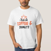 Ik ren op koffie & donuts t-shirt (Voorkant)
