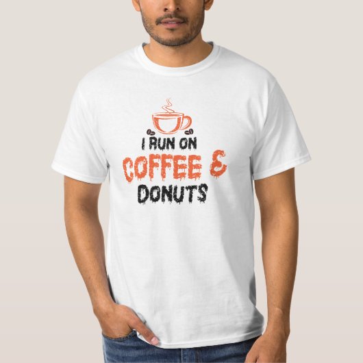 Ik ren op koffie & donuts t-shirt (Voorkant)
