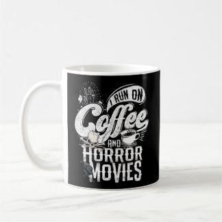 Ik ren op koffie en horror films horror film Meer Koffiemok