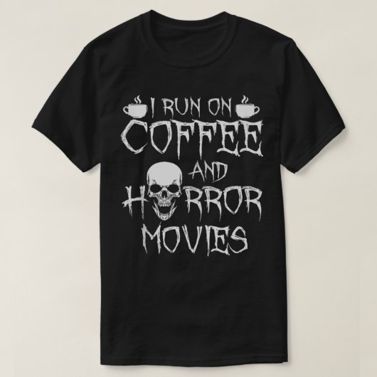 Ik ren op koffie en horror t-shirt (Design voorkant)
