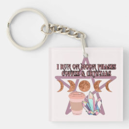 Ik ren op maanfasen, koffie en kristallen sleutelhanger