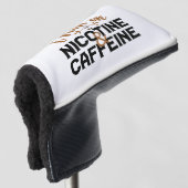 Ik ren op nicotine & cafeïne grappige koffie versl golfheadcover (3/4 voorkant)