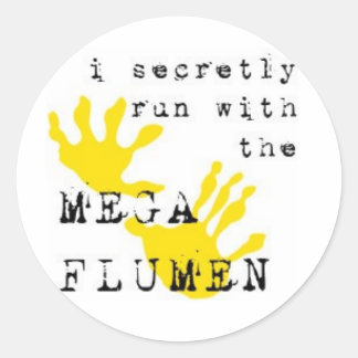 Ik ren stiekem met de MEGA FLUMEN Ronde Sticker