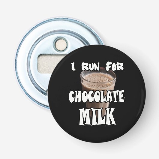 Ik ren voor Chocolademelk Hardlopen Button Flesopener (Voorkant)