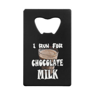 Ik ren voor Chocolademelk Hardlopen Creditkaart Flessenopener