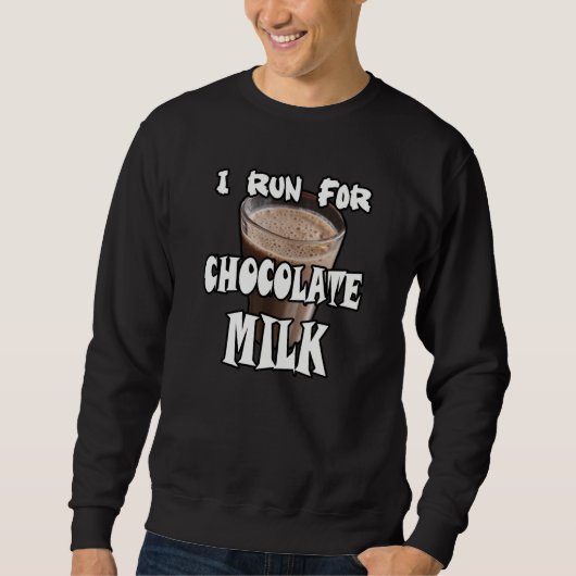 Ik ren voor Chocolademelk Hardlopen Trui (Voorkant)