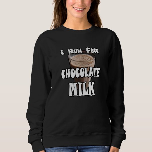 Ik ren voor Chocolademelk Hardlopen Trui (Voorkant)