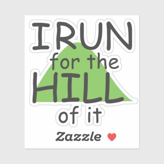 Ik ren voor de heuvel © - Funny Runner Thema Sticker (Vel)