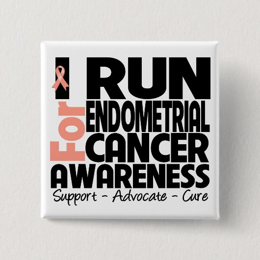 Ik ren voor het bewustzijn van endometriumkanker vierkante button 5,1 cm (Voorkant)
