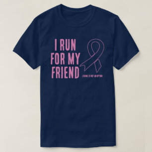 Ik ren voor mijn vriend roze lint t-shirt
