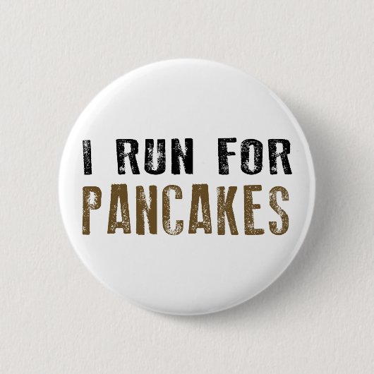 Ik ren voor Pancakes Ronde Button 5,7 Cm (Voorkant)