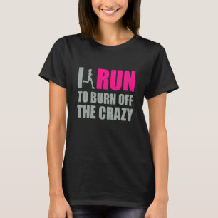 Ik ren weg om gek af te branden t-shirt