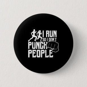 Ik ren zodat ik geen mensen sla Grappige spreuk ha Ronde Button 5,7 Cm