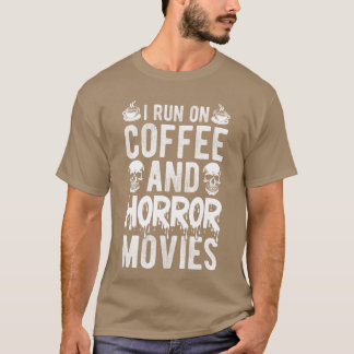 Ik RENDIER OP COFFEE EN Horror Films COFFEE HORROR T-shirt