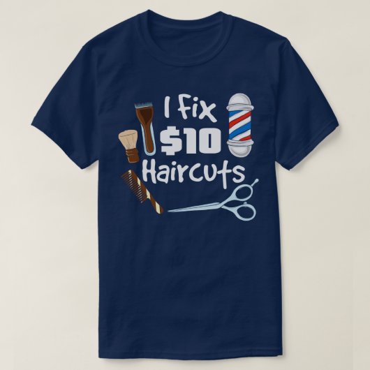 Ik repareer 10 kapsels Grappige kapper kapper gesc T-shirt (Design voorkant)