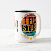 Ik repareer dingen en ik weet dingen! Gepersonalis Tweekleurige Koffiemok (Voorkant rechts)