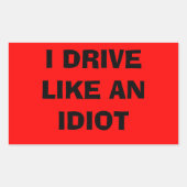 Ik rij als een idioot sticker (Voorkant)