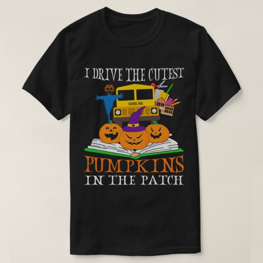 Ik rijd de leukste pompoenen in Patch Halloween bu T-shirt (Design voorkant)