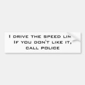 Ik rijd de snelheidslimiet bumpersticker (Voorkant)