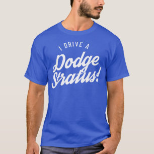 Ik rijd een Dodge Stratus 1 T-shirt
