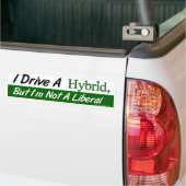 Ik rijd een hybride, maar ik ben geen liberaal bumpersticker (Op Truck)